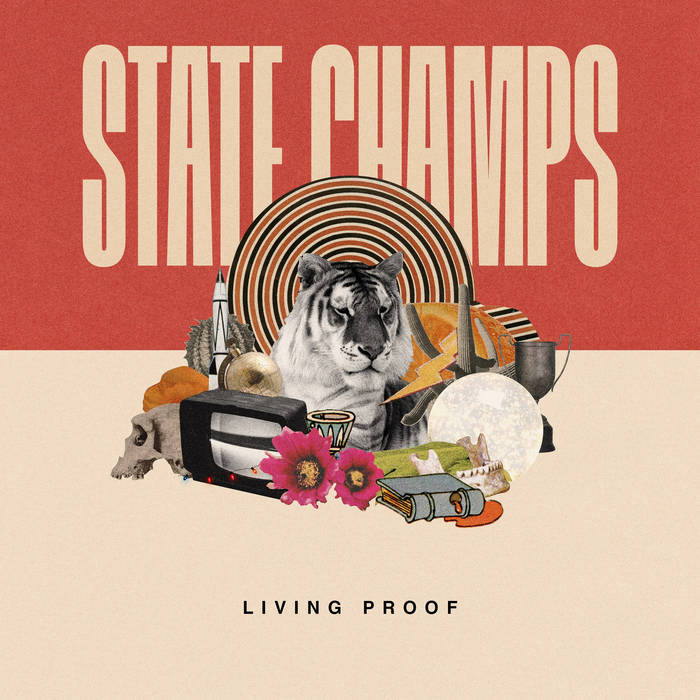 STATE CHAMPS - Living Proof